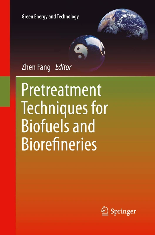Pretreatment Techniques for Biofuels and Biorefineries (Green Energy and Technology)