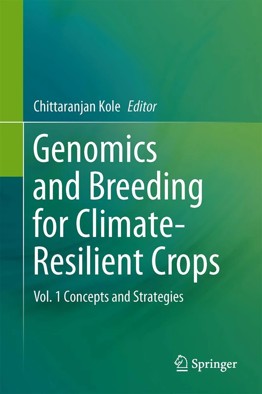 Genomics and Breeding for Climate-Resilient Crops: Vol. 1 Concepts and Strategies