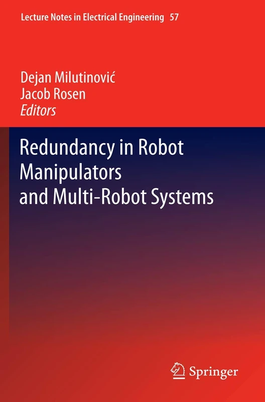 Redundancy in Robot Manipulators and Multi-Robot Systems: 57 (Lecture Notes in Electrical Engineering, 57)