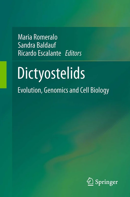 Dictyostelids: Evolution, Genomics and Cell Biology