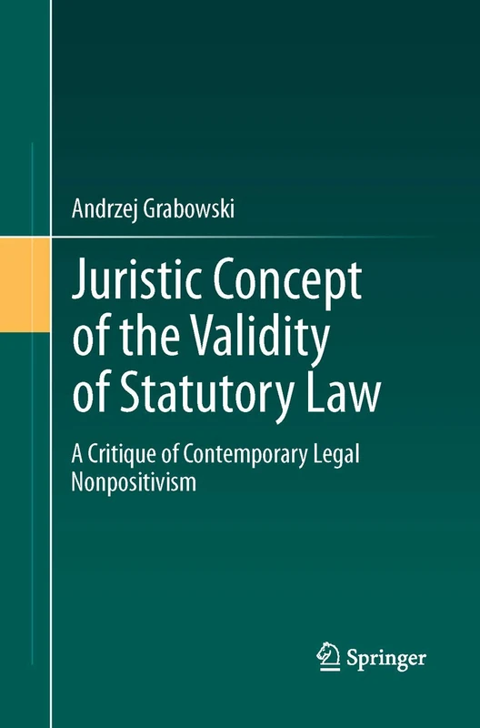 Juristic Concept of the Validity of Statutory Law: A Critique of Contemporary Legal Nonpositivism - Image 1