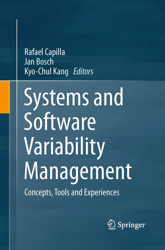 Systems and Software Variability Management: Concepts, Tools and Experiences