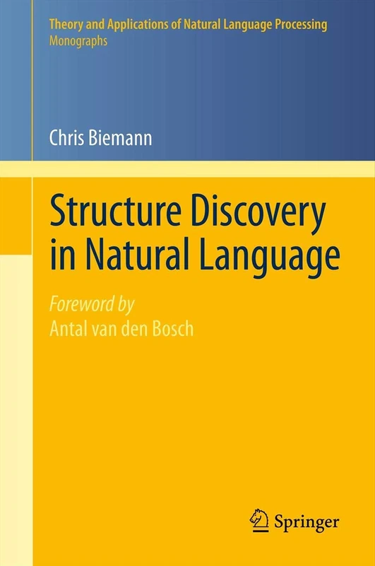 Structure Discovery in Natural Language (Theory and Applications of Natural Language Processing)