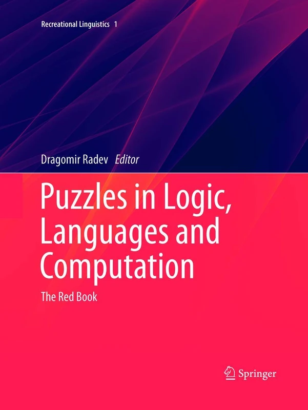 Puzzles in Logic, Languages and Computation: The Red Book: 1 (Recreational Linguistics, 1)