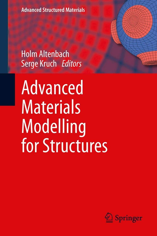 Springer Advanced Materials Modelling for Structures: 19