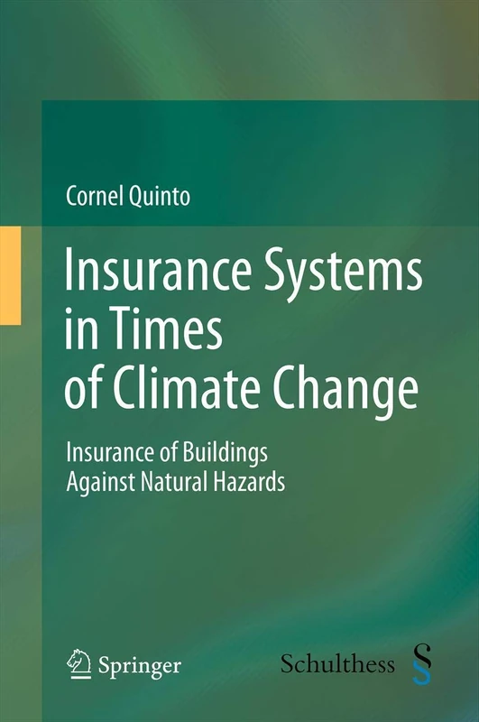 Insurance Systems in Times of Climate Change: Insurance of Buildings Against Natural Hazards