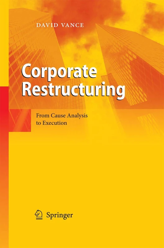 Corporate Restructuring: From Cause Analysis to Execution