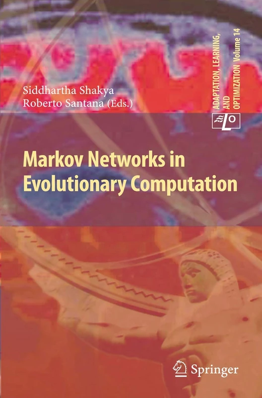 Markov Networks in Evolutionary Computation: 14 (Adaptation, Learning, and Optimization, 14) - Image 1
