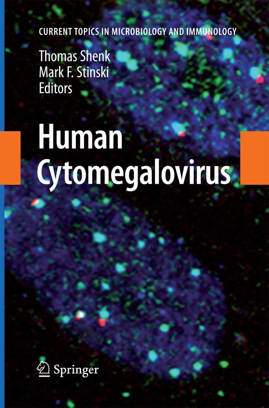 Human Cytomegalovirus: 325 (Current Topics in Microbiology and Immunology, 325)