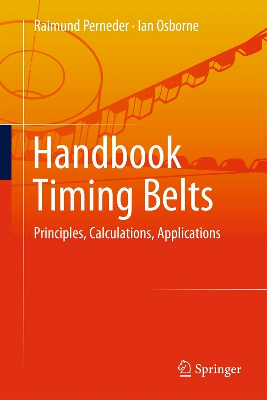 Handbook Timing Belts: Principles, Calculations, Applications
