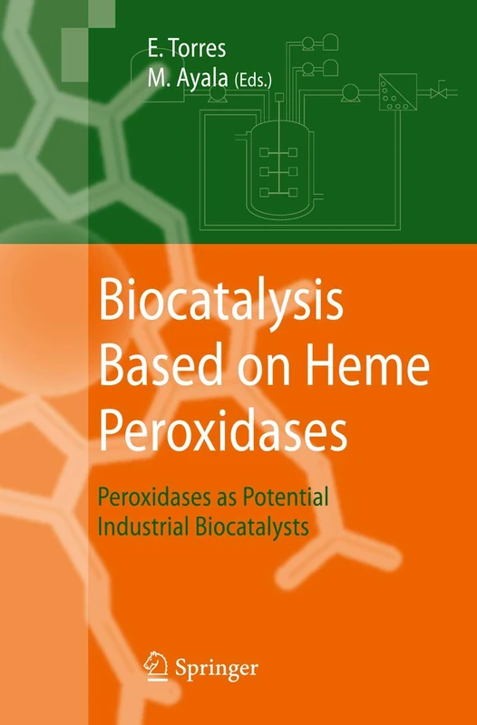 Springer Biocatalysis Based on Heme Peroxidases - Science Book