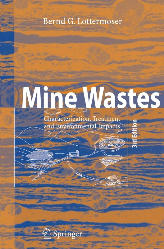 Mine Wastes: Characterization, Treatment and Environmental Impacts