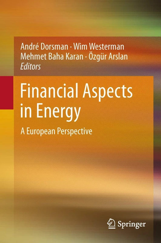 Financial Aspects in Energy: A European Perspective