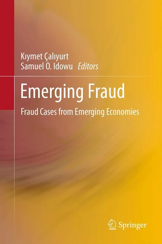 Emerging Fraud: Fraud Cases from Emerging Economies