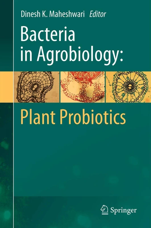 Springer - Bacteria in Agrobiology: Plant Probiotics Book