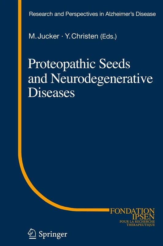 Springer Proteopathic Seeds and Neurodegenerative Diseases
