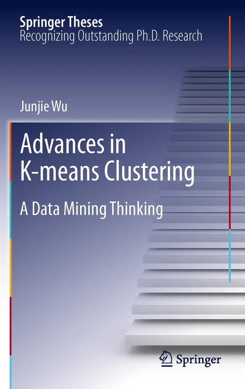Advances in K-means Clustering: A Data Mining Thinking (Springer Theses)