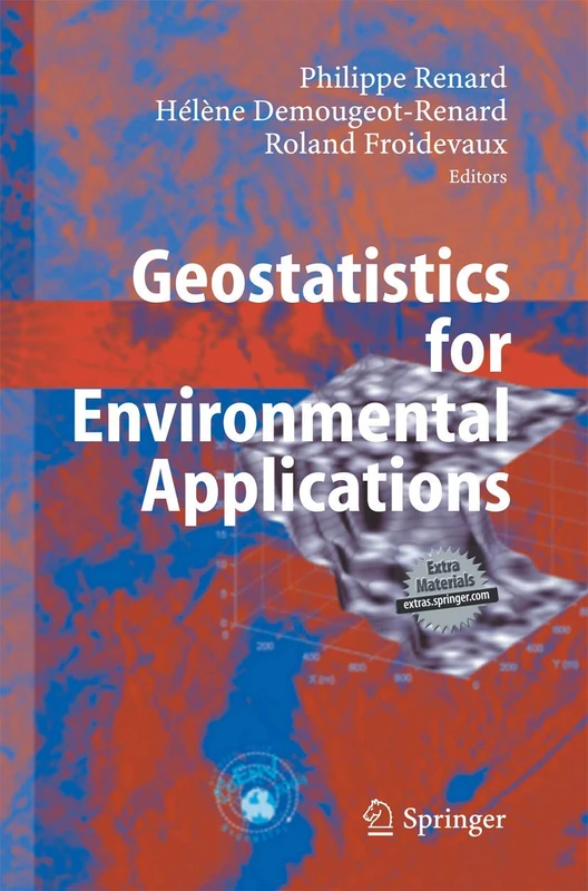 Geostatistics for Environmental Applications: Proceedings of the Fifth European Conference on Geostatistics for Environmental Applications