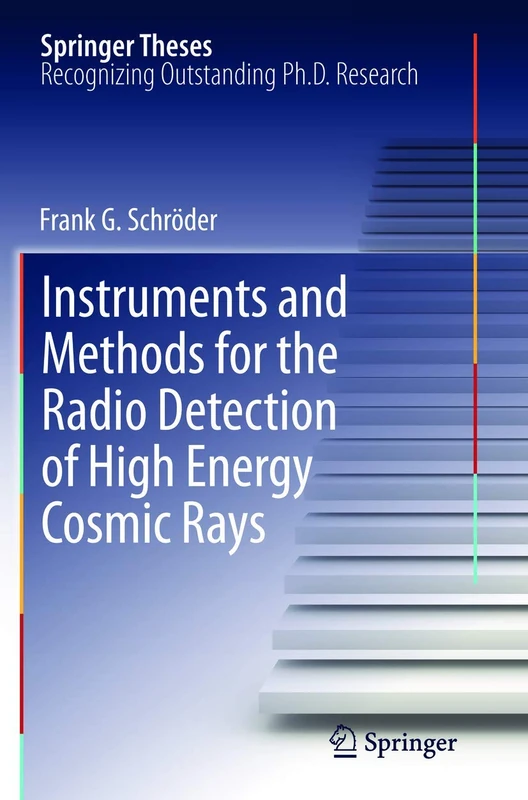 Instruments and Methods for the Radio Detection of High Energy Cosmic Rays (Springer Theses) - Image 1