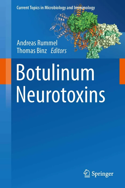 Botulinum Neurotoxins: 364 (Current Topics in Microbiology and Immunology, 364)