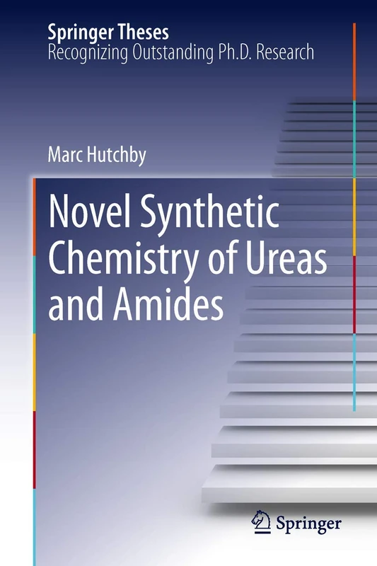 Novel Synthetic Chemistry of Ureas and Amides (Springer Theses) - Image 1