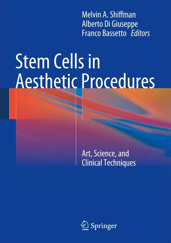 Stem Cells in Aesthetic Procedures: Art, Science, and Clinical Techniques