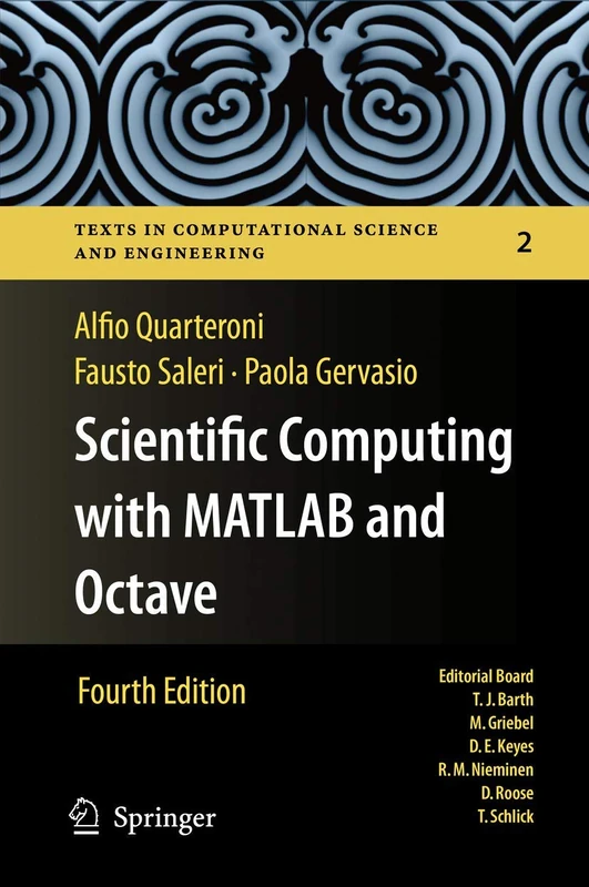 Scientific Computing with MATLAB and Octave: 2 (Texts in Computational Science and Engineering, 2)