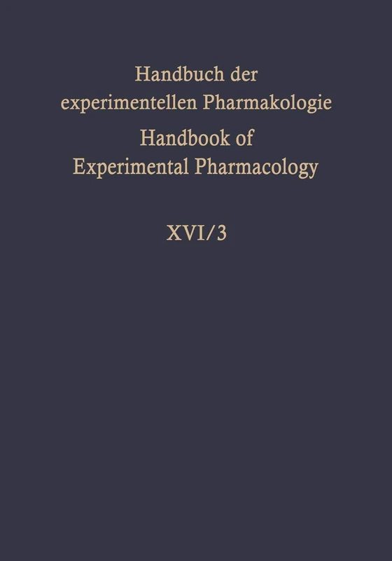 Experimental Production of Diseases: Heart and Circulation: 16 / 3 (Handbook of Experimental Pharmacology)