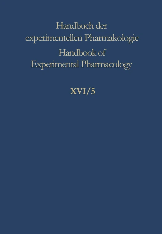 Experimental Production of Diseases: Part 5 Liver: 16 / 5 (Handbook of Experimental Pharmacology, 16 / 5)