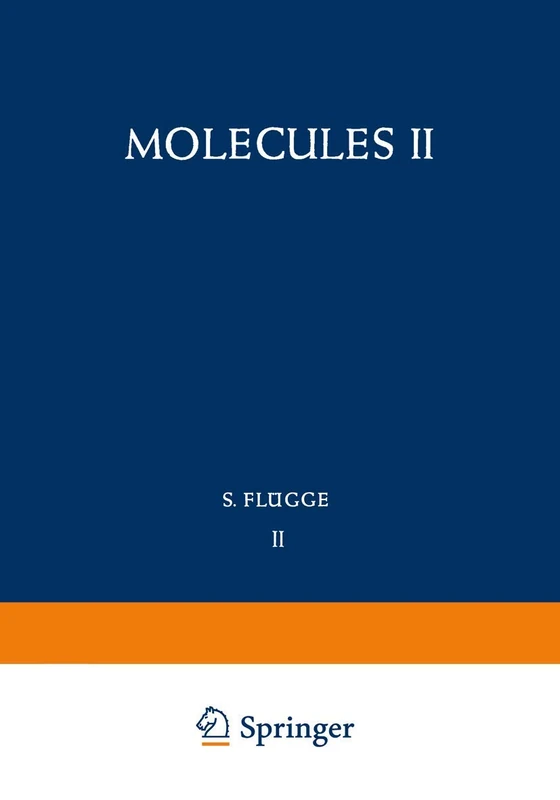 Molecules II / Moleküle II: 7 / 37 / 2 (Handbuch der Physik Encyclopedia of Physics, 7 / 37 / 2) - Image 1