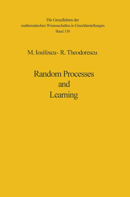 Random Processes and Learning: 150 (Grundlehren der mathematischen Wissenschaften, 150)