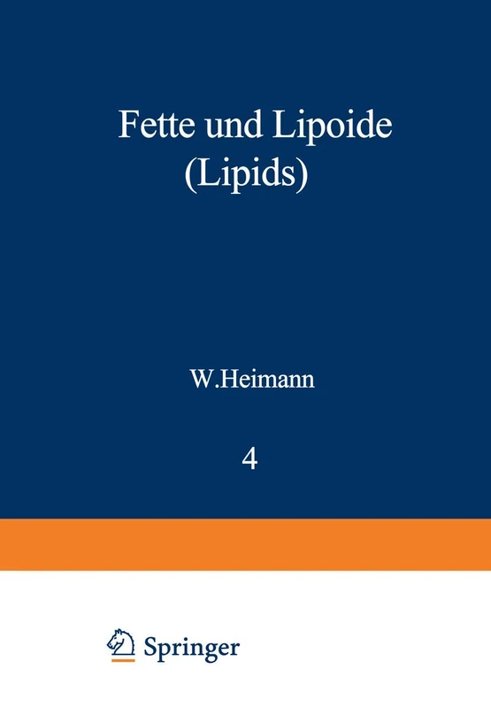 Fette und Lipoide (Lipids): 4 (Handbuch der Lebensmittelchemie, 4)