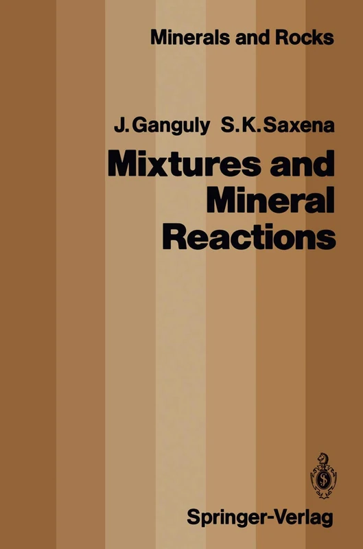 Mixtures and Mineral Reactions: 19 (Minerals, Rocks and Mountains, 19)