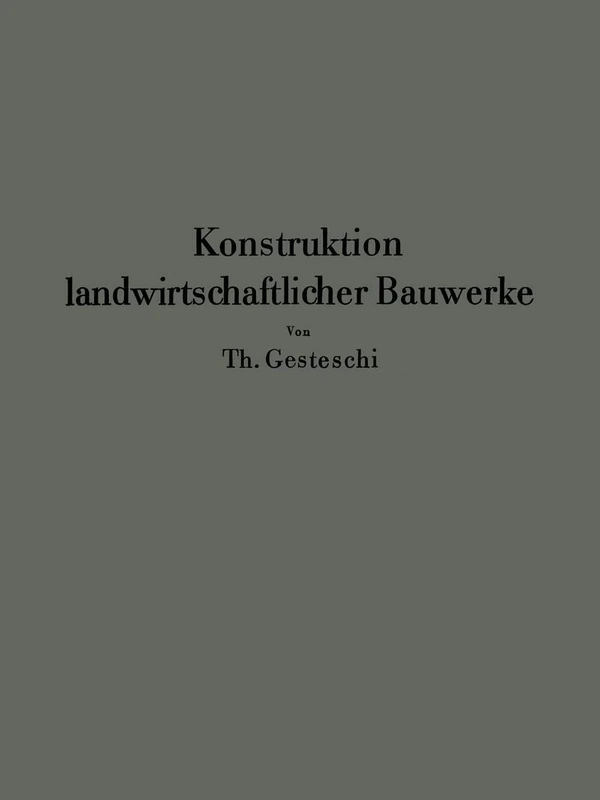 Konstruktion landwirtschaftlicher Bauwerke
