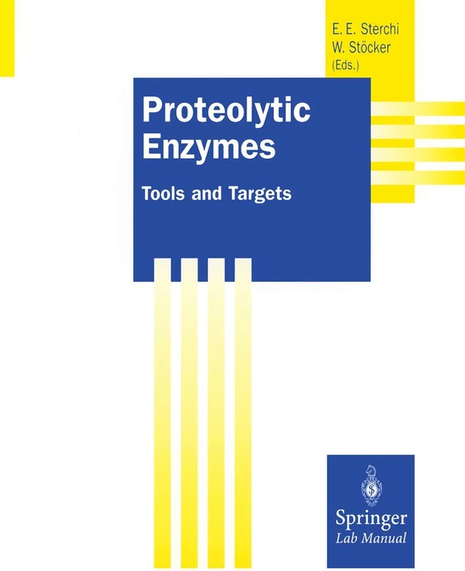 Proteolytic Enzymes: Tools and Targets (Springer Lab Manuals)