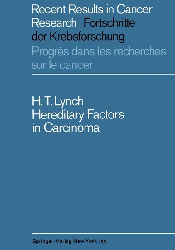 Hereditary Factors in Carcinoma: 12 (Recent Results in Cancer Research, 12)