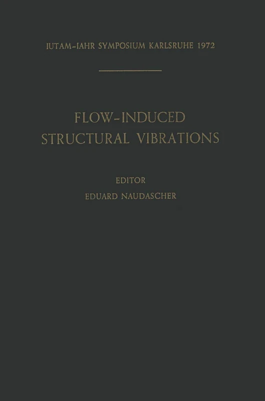 Springer - Flow-Induced Structural Vibrations Symposium