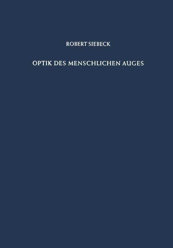 Optik des Menschlichen Auges: Theorie und Praxis der Refraktionsbestimmung
