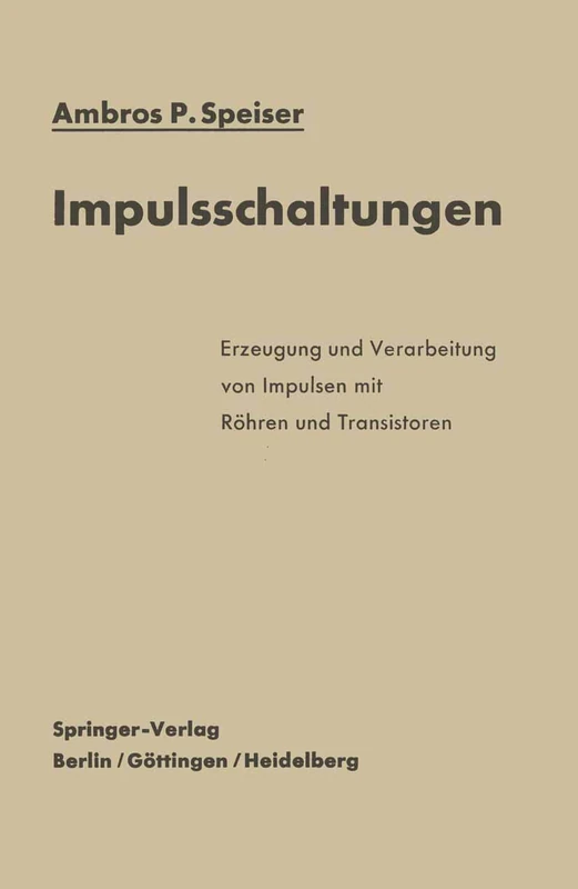 Impulsschaltungen: Erzeugung und Verarbeitung von Impulsen mit Röhren und Transistoren - Image 1