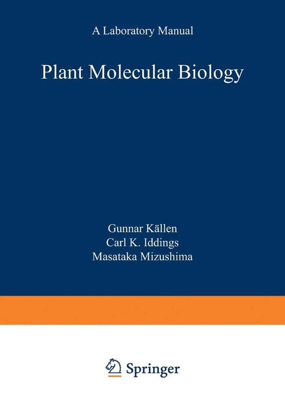 Plant Molecular Biology ― A Laboratory Manual (Springer Lab Manuals)