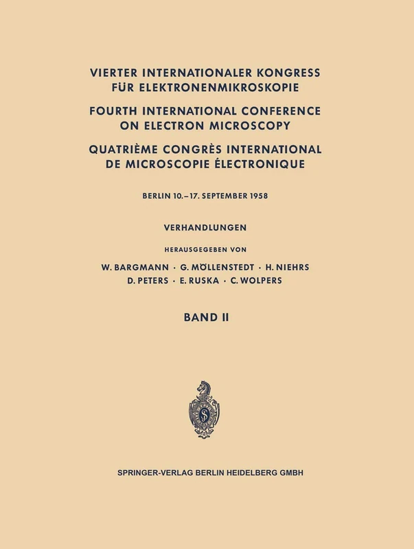 Vierter Internationaler Kongress für Elektronenmikroskopie / Fourth International Conference on Electron Microscopy / Quatrième Congrès International ... Électronique: Berlin 10.–17. September 1958 - Image 1