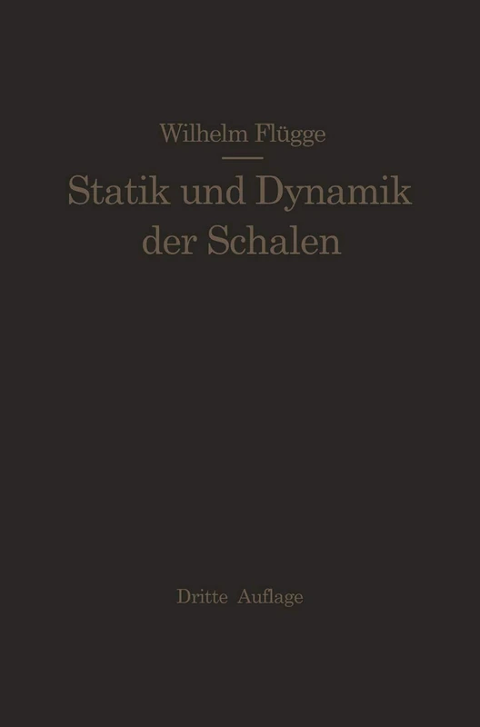 Statik und Dynamik der Schalen
