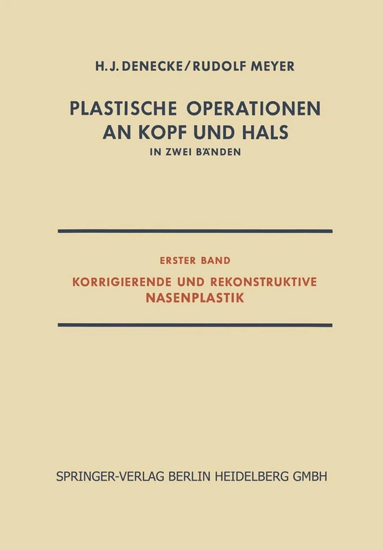 Plastische Operationen an Kopf und Hals: In Zwei Bänden, Erster Band, Korrigierende und Rekonstruktive Nasenplastik - Image 1