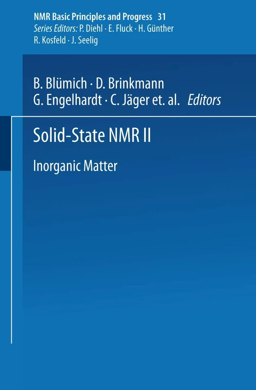 Solid-State NMR II: Inorganic Matter: 31 (NMR Basic Principles and Progress, 31)