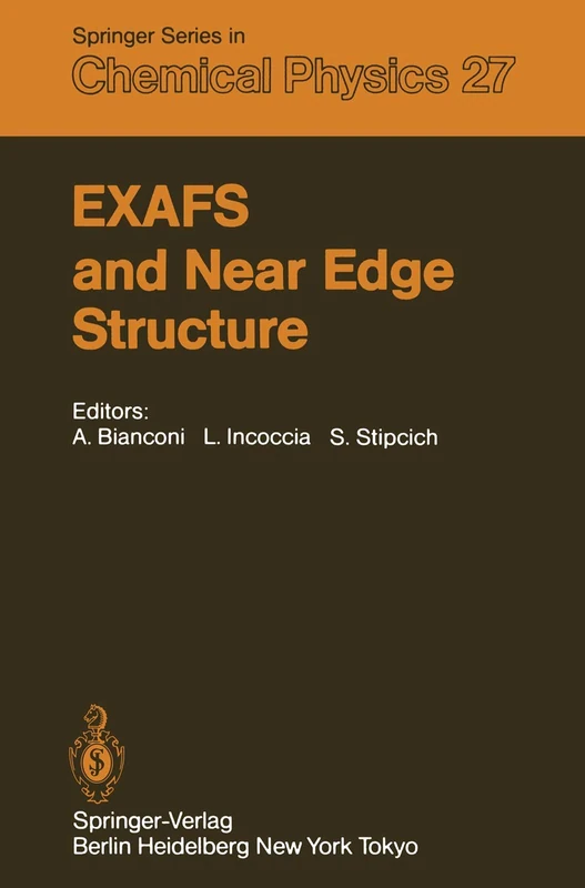 EXAFS and Near Edge Structure: Proceedings of the International Conference Frascati, Italy, September 13–17, 1982: 27 (Springer Series in Chemical Physics, 27)