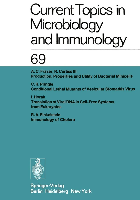 Current Topics in Microbiology and Immunology: Ergebnisse der Mikrobiologie und Immunitätsforschung: 69