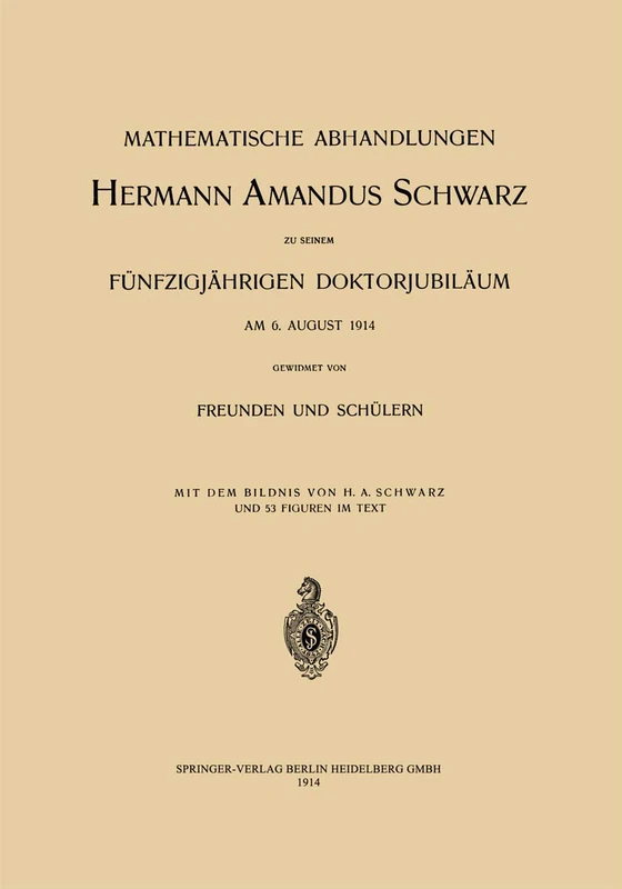 Mathematische Abhandlungen Hermann Amandus Schwarz
