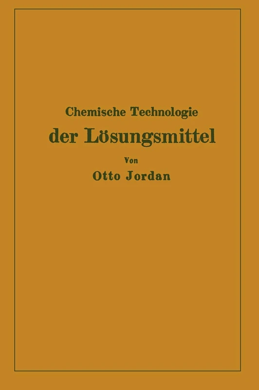 Chemische Technologie der Lösungsmittel