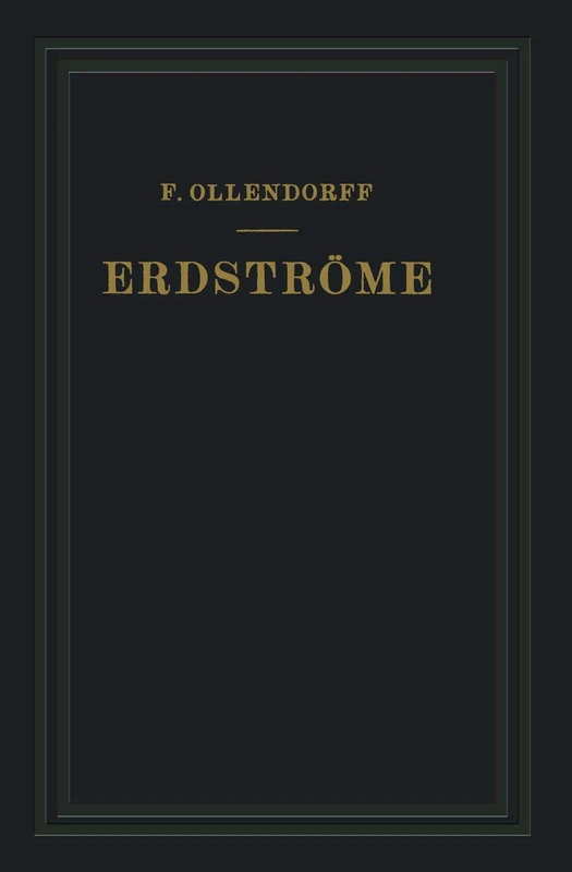 Erdströme: Grundlagen der Erdschluss- und Erdungsfragen