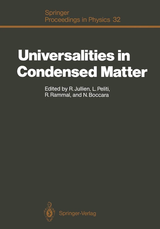 Universalities in Condensed Matter: Proceedings of the Workshop, Les Houches, France, March 15–25,1988: 32 (Springer Proceedings in Physics, 32)
